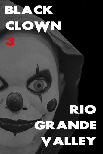 Black Clown 3: Rio Grande Valley (2025) Unofficial Hindi Dubbed