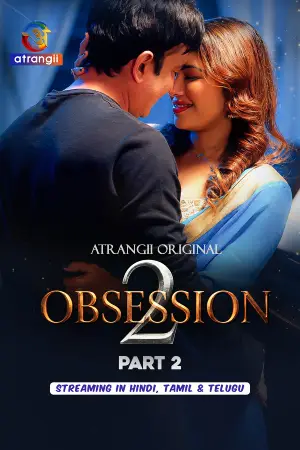 Obsession (2026) Season 2 – Part 2 Atrangii Original